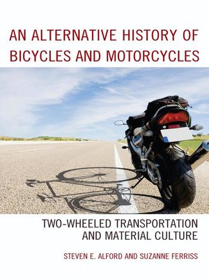 cover image of An Alternative History of Bicycles and Motorcycles